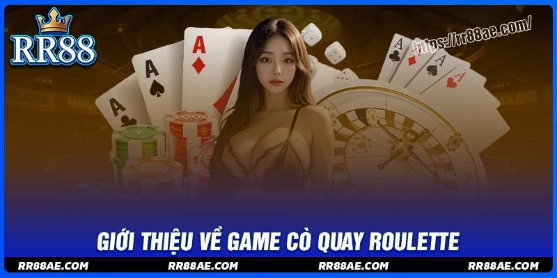 Roulette RR88 - Trò chơi cò quay đầy kịch tính hấp dẫn