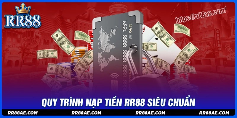 Khám phá quy trình nạp tiền RR88 an toàn và hiệu quả Khám phá quy trình nạp tiền RR88 an toàn và hiệu quả