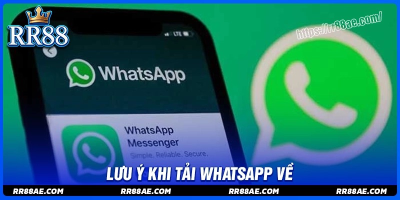 Hướng dẫn tải Whats App dễ dàng cho tân thủ
