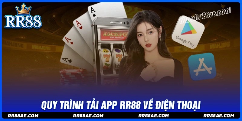 Quy trình tải app RR88 một cách an toàn nhanh chóng Quy trình tải app RR88 một cách an toàn nhanh chóng