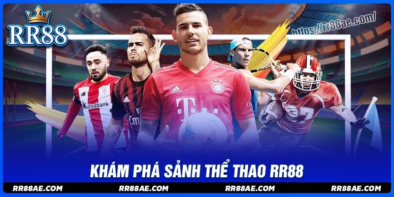 Thể thao RR88 - Tỷ lệ kèo nhà cái hấp dẫn xanh chín Thể thao RR88 - Tỷ lệ kèo nhà cái hấp dẫn xanh chín
