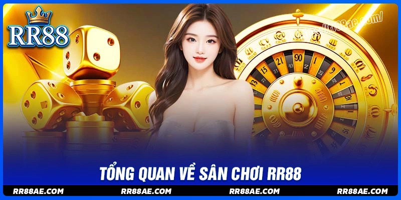 Tổng quan chung về sân chơi RR88 Tổng quan chung về sân chơi RR88