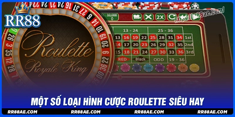 Top loại hình cược siêu cuốn trong roulette RR88 Top loại hình cược siêu cuốn trong roulette RR88
