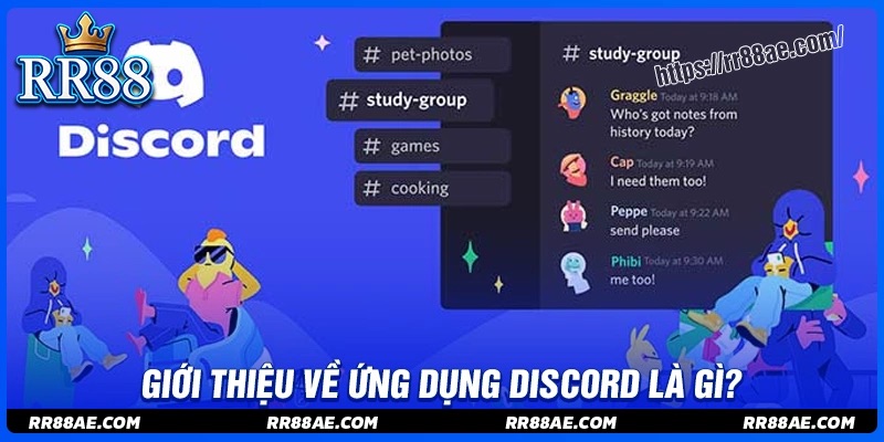 Ứng dụng discord là gì? Ứng dụng discord là gì?